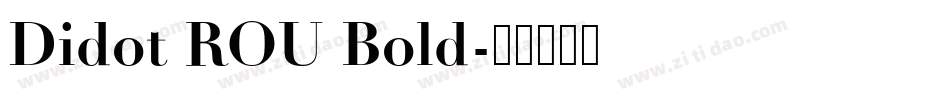 Didot ROU Bold字体转换